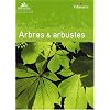 Les arbres et arbustes