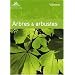 Les arbres et arbustes