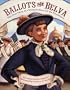 Ballots for Belva: The True Story of a Woman's Race for the Presidency