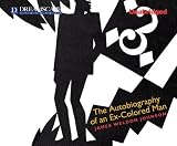 The Autobiography of an Ex-Colored Man