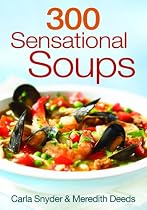 300 Sensational Soups