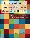 Differentiating Instruction in the Regular Classroom: How to Reach and Teach All Learners, Grades 3-12