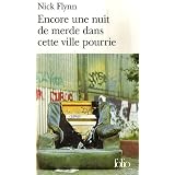 Encore une nuit de merde dans cette ville pourriepar Nick Flynn