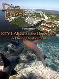 Dive Travel Key Largo and the Upper Keys A Diving Destination Dive Travel Key Largo and the Upper Keys A Diving Destination