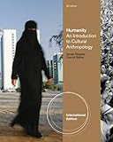Humanity : an introduction to cultural anthropology