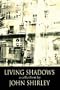Living Shadows: Stories: New & Preowned