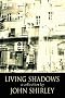 Living Shadows: A Collection