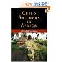 Child Soldiers in Africa (The Ethnography of Political Violence)
