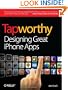 Tapworthy: Designing Great iPhone Apps