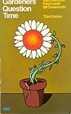 Gardeners' question time, third series