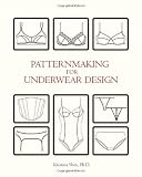 Patternmaking for Underwear Design
