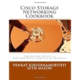 Cisco Storage Networking Cookbook: For NX-OS release  5.2 MDS and Nexus Families of Switches