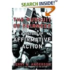 The Pursuit of Fairness: A History of Affirmative Action by  Terry H. Anderson