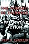 The Pursuit of Fairness: A History of Affirmative Action The Pursuit of Fairness: A History of Affirmative Action