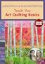 Jane Davila & Elin Waterston Teach You Art Quilting Basics