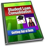 Student Loan Consolidation: Getting Out of Debt