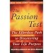 The Passion Test: The Effortless Path to Discovering Your Life Purpose