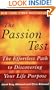 The Passion Test: The Effortless Path to Discovering Your Life Purpose