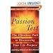The Passion Test: The Effortless Path to Discovering Your Life Purpose