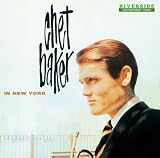 Chet Baker in New York:Chet Baker