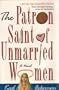 The Patron Saint of Unmarried Women
