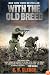 With the Old Breed: At Peleliu and Okinawa