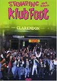 Stompin' at the Klub Foot