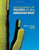 Encyclopedia of politics of the American West