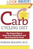 The Carb Cycling Diet: Balancing Hi Carb, Low Carb, and No Carb Days for Healthy Weight Loss