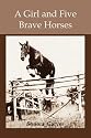 A girl and Five Brave Horses