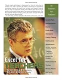 Excel For Teachers: Using Excel to Manage Classrooms (Excel for Professionals)