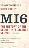 Mi6: The History of the Secret Intelligence Service, 1909-1949