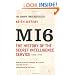 MI6: The History of the Secret Intelligence Service 1909-1949