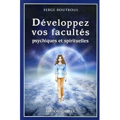 D�veloppez vos facult�s psychiques et spirituelles