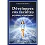 D�veloppez vos facult�s psychiques et spirituelles de Serge Boutboul