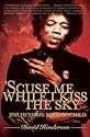 'Scuse Me While I Kiss the Sky: Jimi Hendrix: Voodoo Child