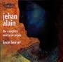 Jehan Alain: The Complete Works for Organ