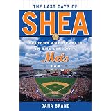TheLastDaysofShea:DelightandDespairintheLifeofaMetsFan