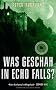 Was geschah in Echo Falls?