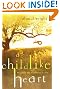 A Childlike Heart: How to Become Great in God's Kingdom