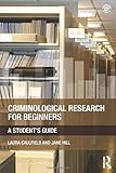 Criminological research for beginners : a student's guide