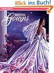 Bridal Gowns: The Basics of Designing...