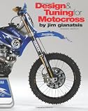 Design and Tuning for Motocross: Revised Edition