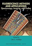 Fluorescence methods and applications : spectroscopy, imaging, and probes