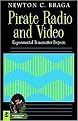 Pirate Radio and Video (Experimental Transmitter Projects) (Electronic Circuit Investigator Series) (Illustrated) (Paperback)