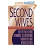 Second Wives : The Pitfalls and Rewards of Marrying Widowers and Divorced Men