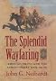 The Splendid Wayfaring