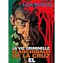 La vie criminelle d'Archibald de la Cruz / El
