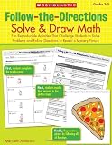 Follow-the-Directions: Solve & Draw Math (3-5): Fun Reproducible Activities That Challenge Students to Solve Problems and Follow Directions to Reveal a Mystery Picture