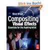 Compositing Visual Effects: Essentials for the Aspiring Artist
